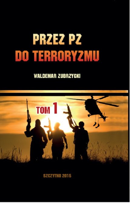 ebooki: Przez PZ do terroryzmu. Tom I – ebook