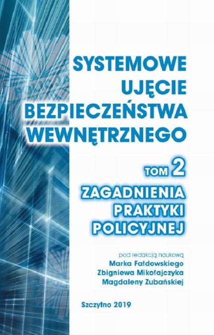 ebooki: Systemowe ujęcie bezpieczeństwa wewnętrznego. Zagadnienia praktyki policyjnej, t. 2 – ebook