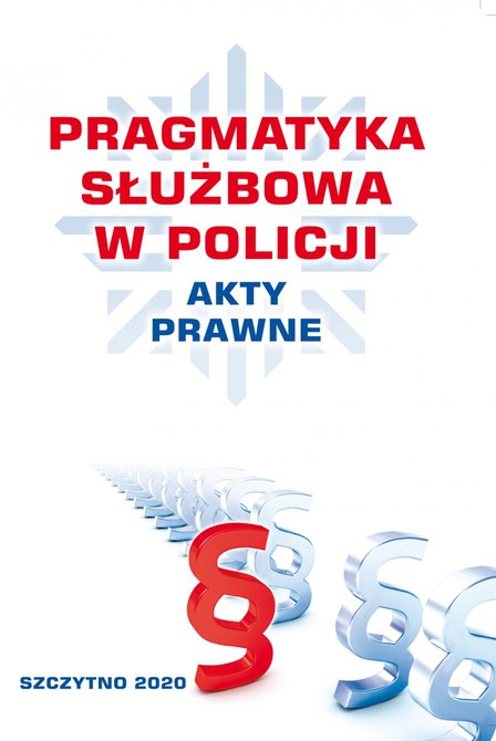 ebooki: Pragmatyka służbowa w policji akty prawne. Wydanie III poprawione i uzupełnione – ebook