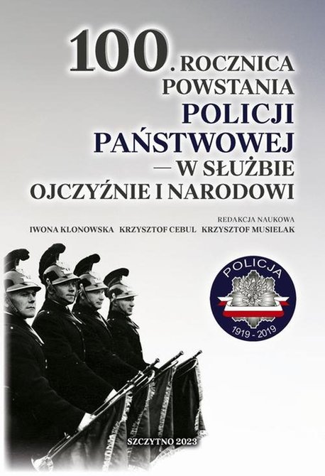 ebooki: 100. rocznica powstania Policji Państwowej - w służbie Ojczyźnie i Narodowi – ebook