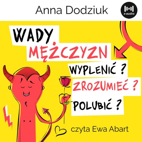 audiobooki: Wady mężczyzn. Wyplenić, zrozumieć, polubić? – audiobook