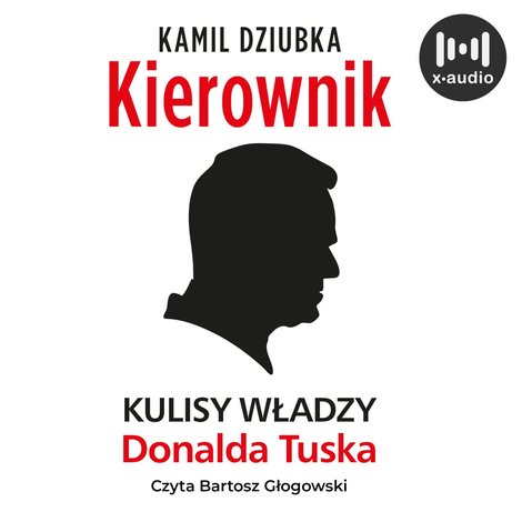 audiobooki: Kierownik. Kulisy władzy Donalda Tuska – audiobook