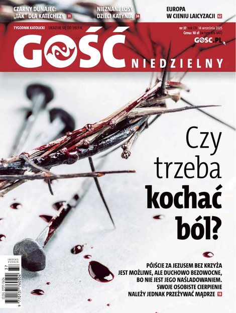 e-prasa: Gość Niedzielny - Katowice – eprasa – 37/2025
