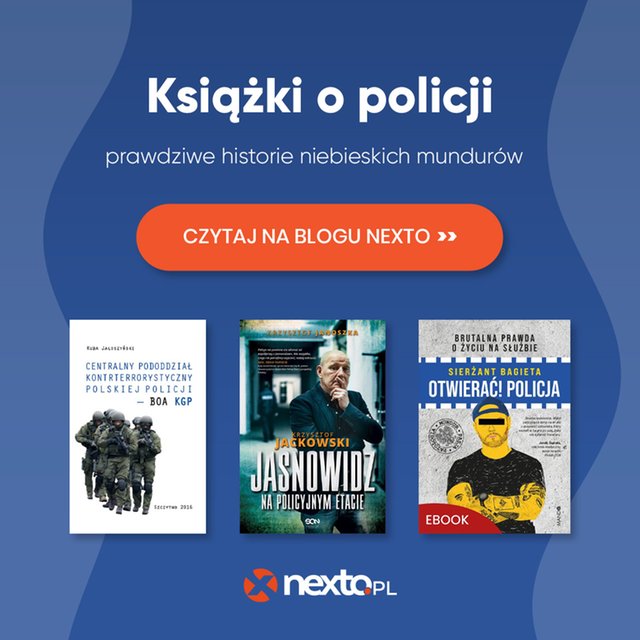 Książki o policji &ndash; prawdziwe historie niebieskich mundur&oacute;w