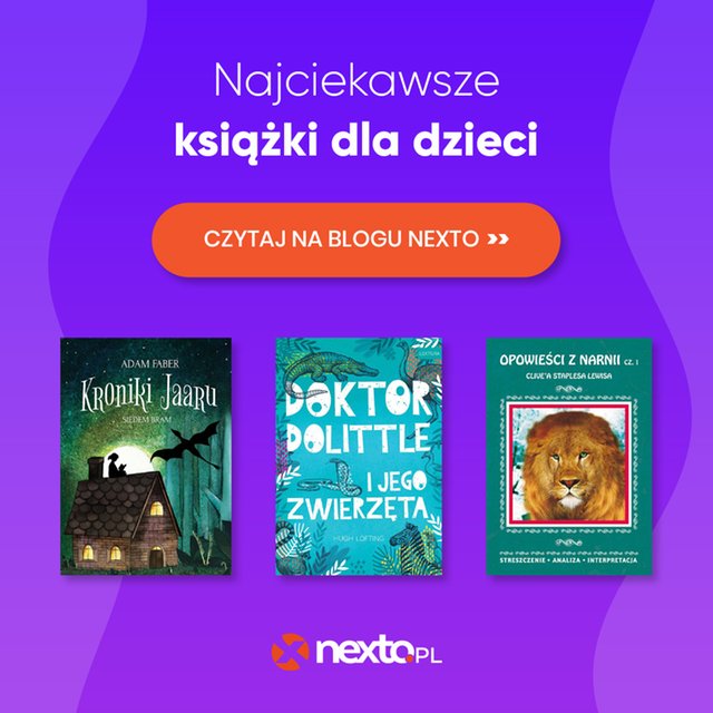 Najciekawsze książki dla dzieci. 7 tytuł&oacute;w dla najmłodszych czytelnik&oacute;w