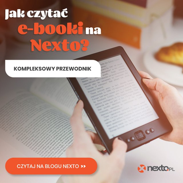 Jak czytać e-booki na Nexto? Kompleksowy przewodnik