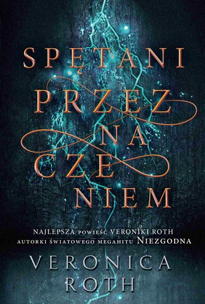 Spetani Przeznaczeniem Veronica Roth Klikaj I Czytaj Online