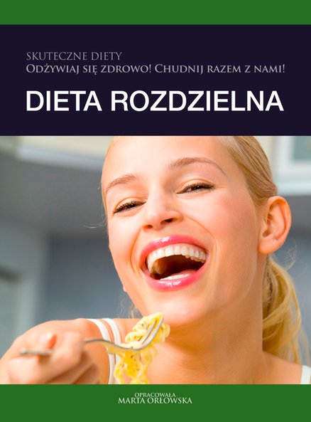 Dieta Rozdzielna O Press Klikaj I Czytaj Online