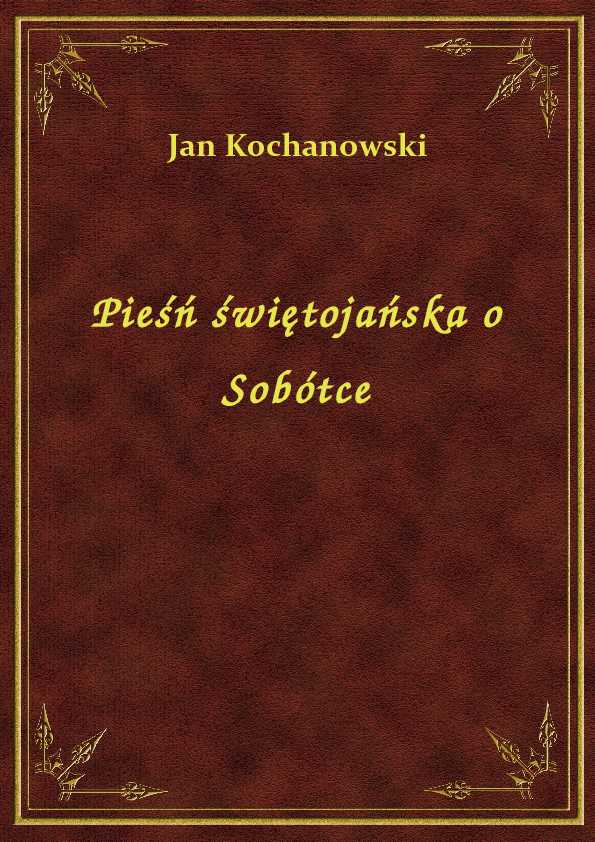 Pieśń świętojańska o Sobótce – ebook - NEXTO.PL
