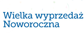 Wielka wyprzedaż noworoczna