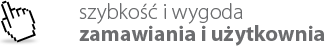 szybkość i wygoda zamawiania i użytkowania