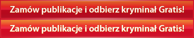 Zamów publikacje i odbierz kryminał Gratis!