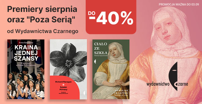 Premiery sierpnia - Wydawnictwo Czarne